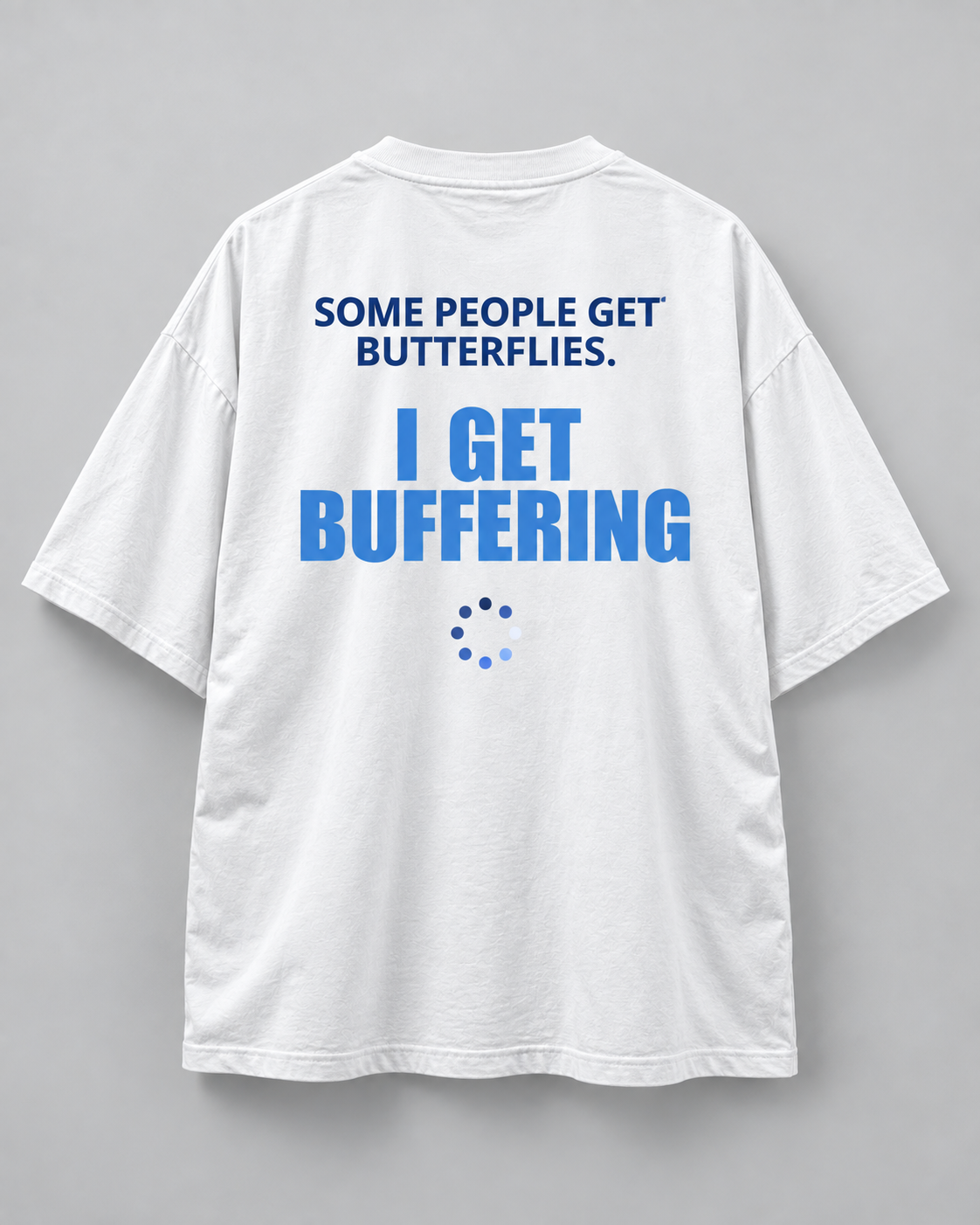 Buffering - Unisex Oversized Tee