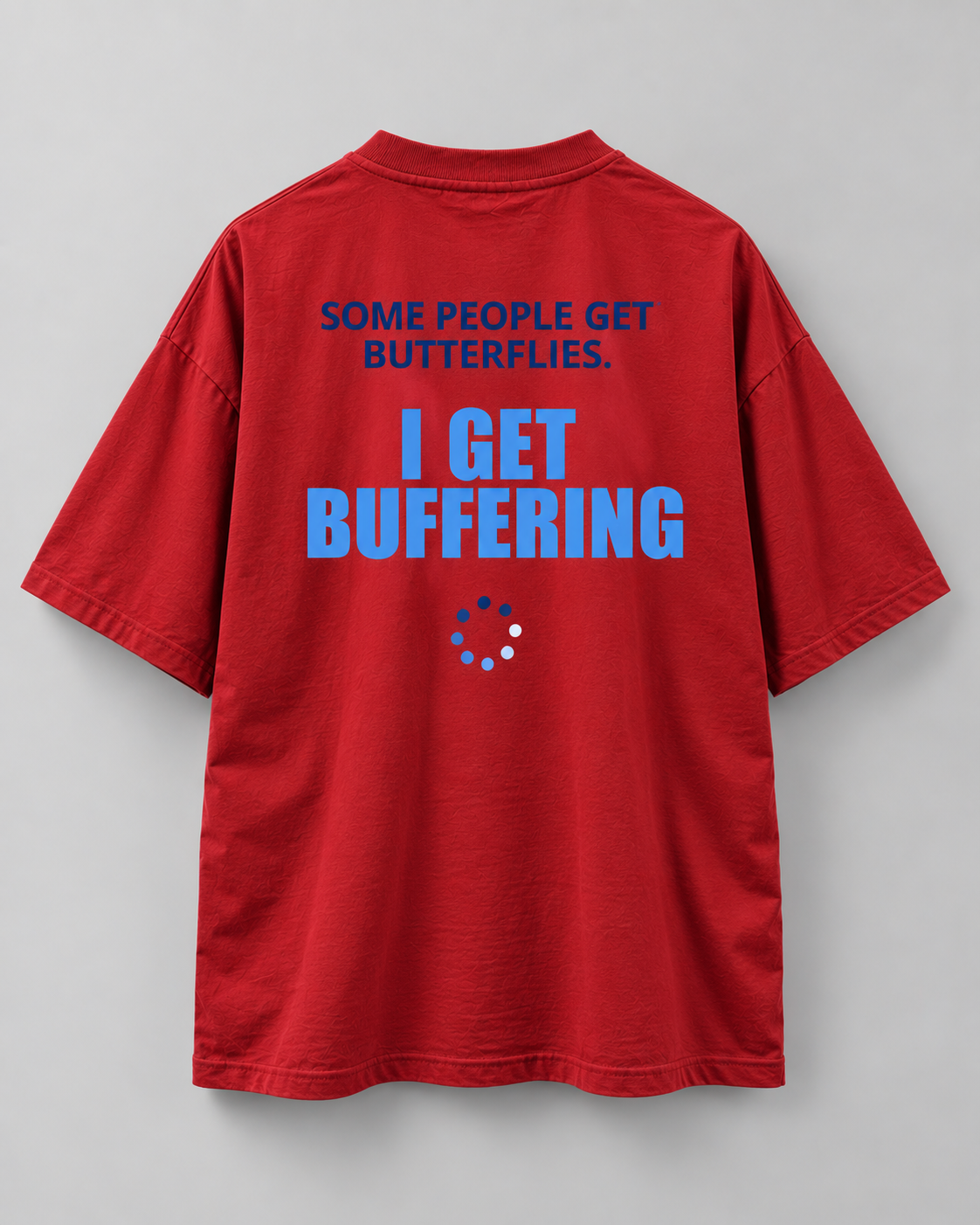 Buffering - Unisex Oversized Tee