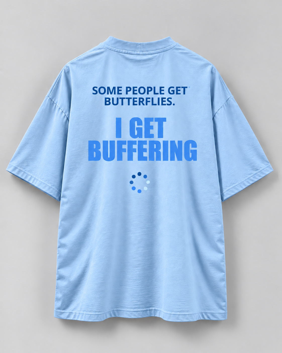 Buffering - Unisex Oversized Tee