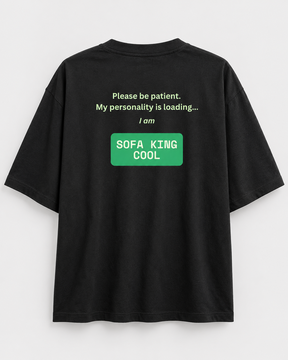 Sofa King Cool – Unisex Oversized Tee